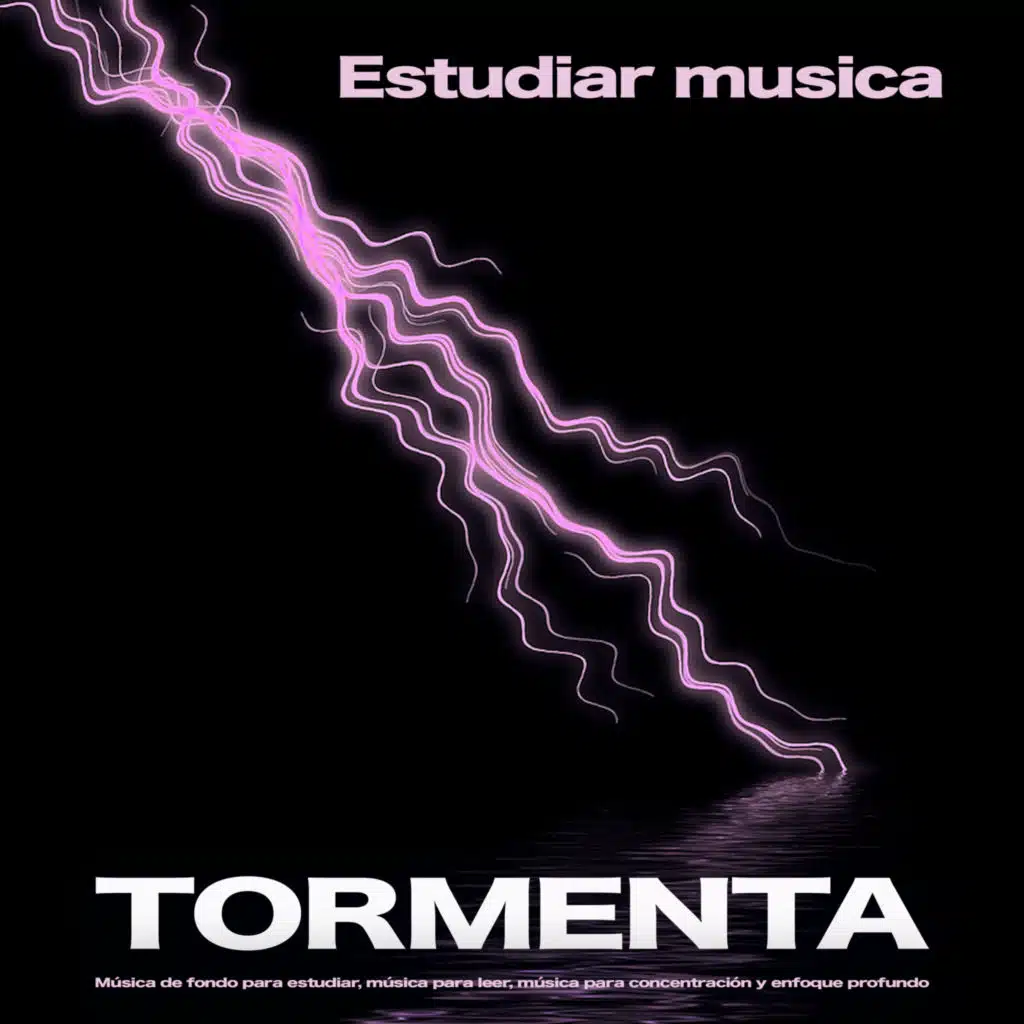 Estudiar musica -Tormenta - Música de fondo para estudiar, música para leer, música para concentración y enfoque profundo