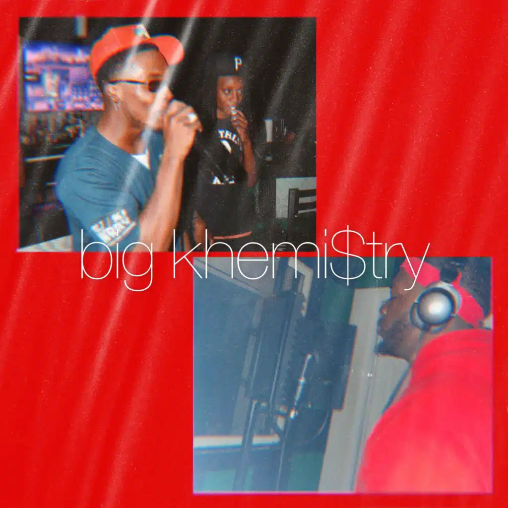 Big Khemi$try (feat. Big Kel)