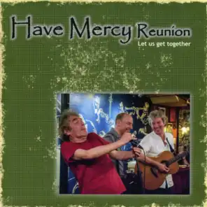 Have Mercy Reunion