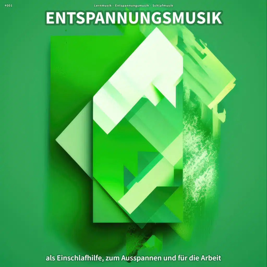 #001 Entspannungsmusik als Einschlafhilfe, zum Ausspannen und für die Arbeit