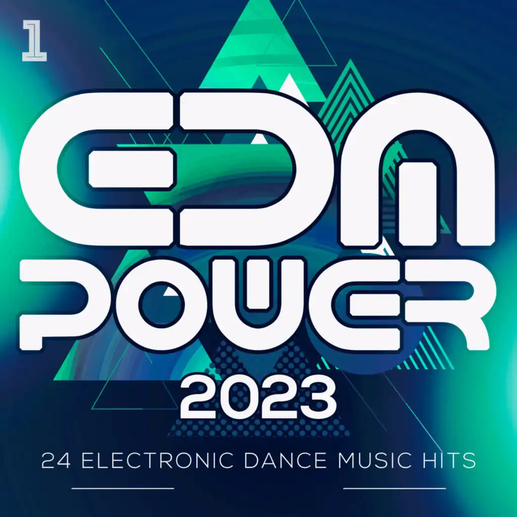 EDM Power 2023 - 24 Electronic Dance Music Hits