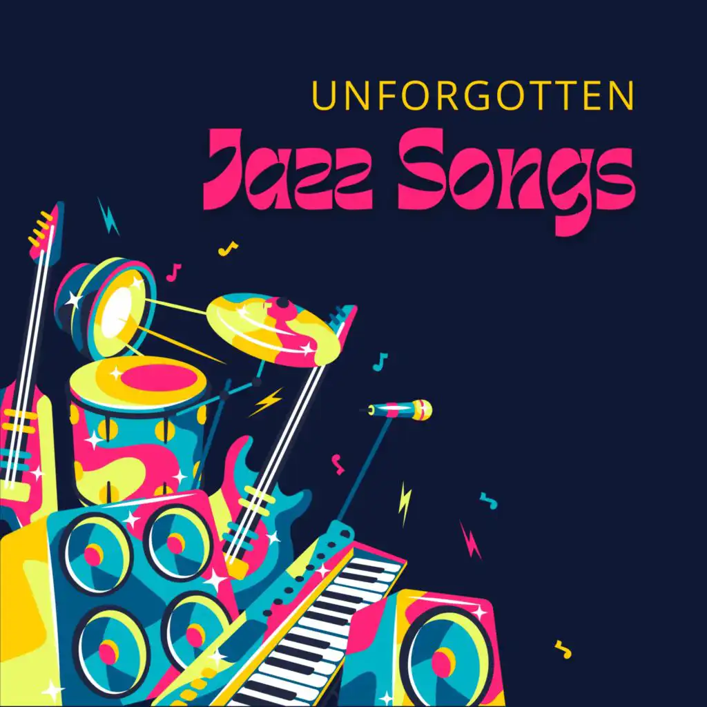 Unforgotten Jazz Songs