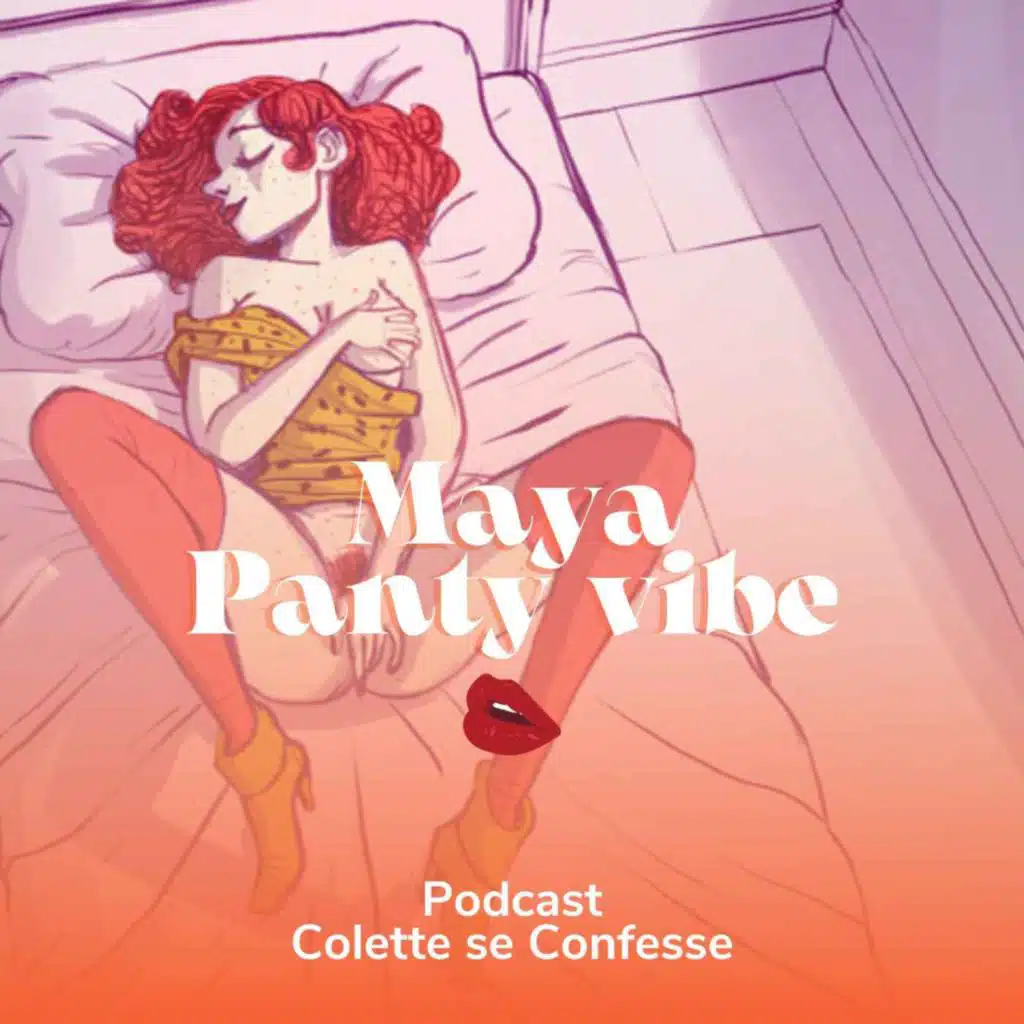 Le sexe à plusieurs dans ma tête : Maya Panty Vibe 👙 SERIE LES COPINES n°4