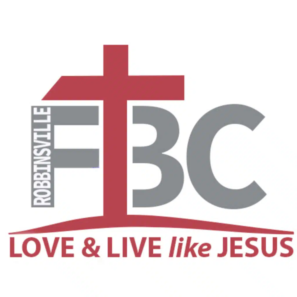 ROBBINSVILLE FIRST BAPTIST CHURCH
