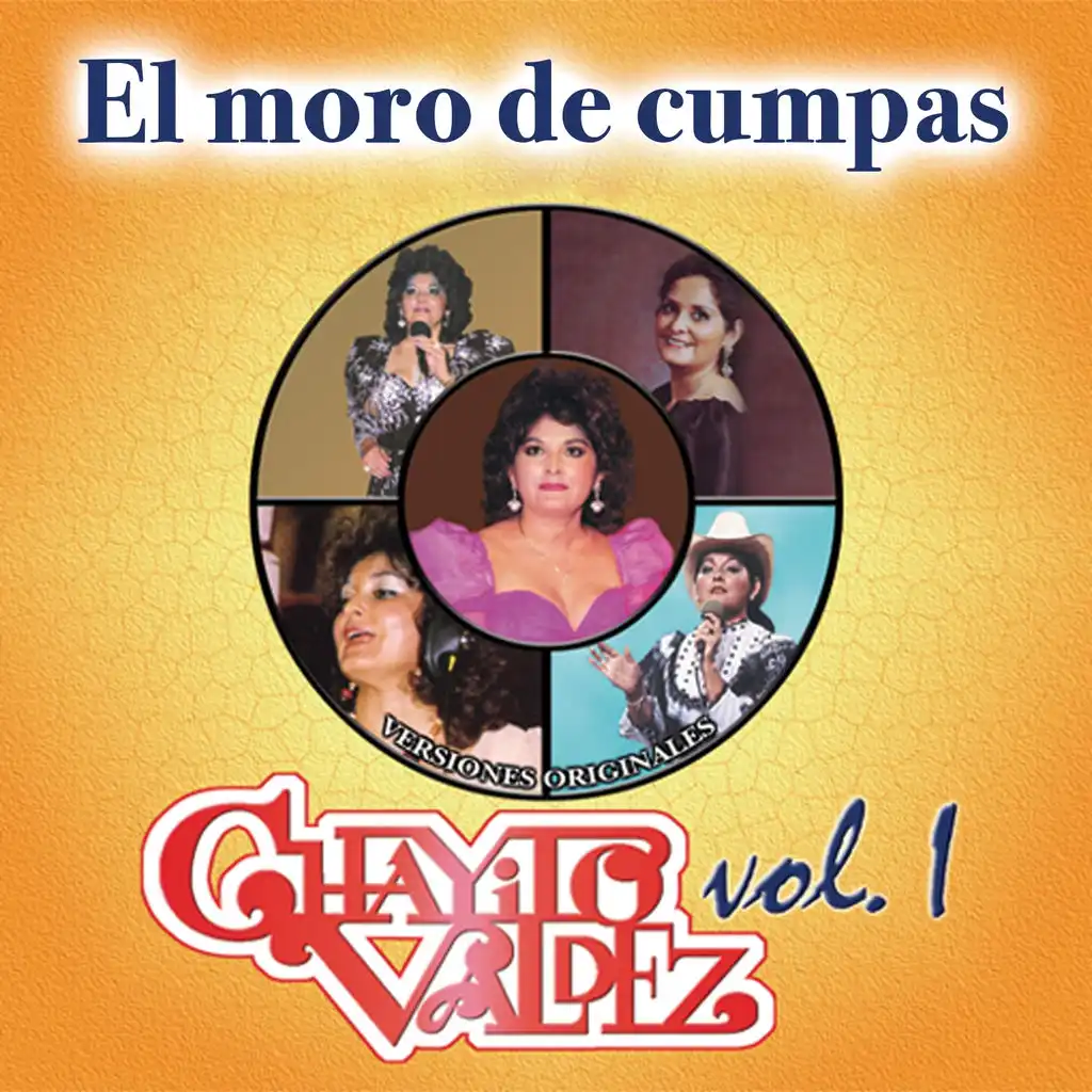 Chayito Valdez Vol..I - El Moro de Cumpas
