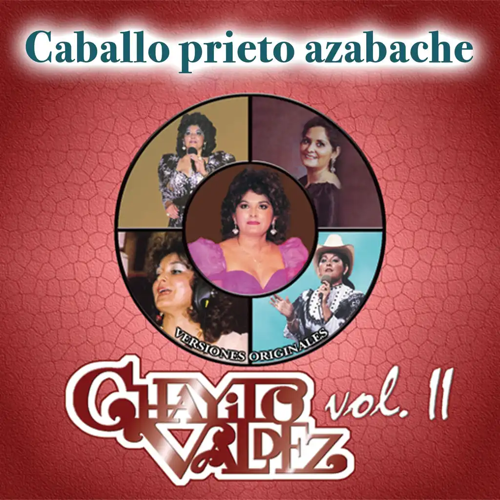Chayito Valdez Vol..II - Caballo Prieto Azabache