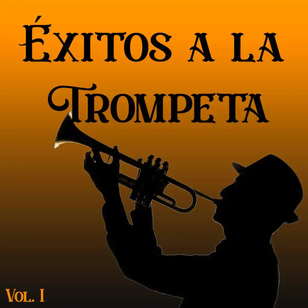 Éxitos a la Trompeta, Vol. 1