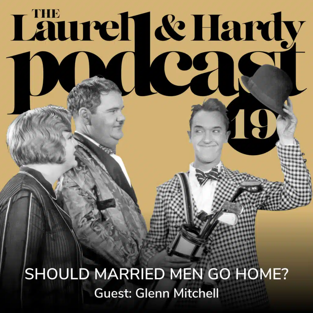 19. Should Married Men Go Home? with Glenn Mitchell