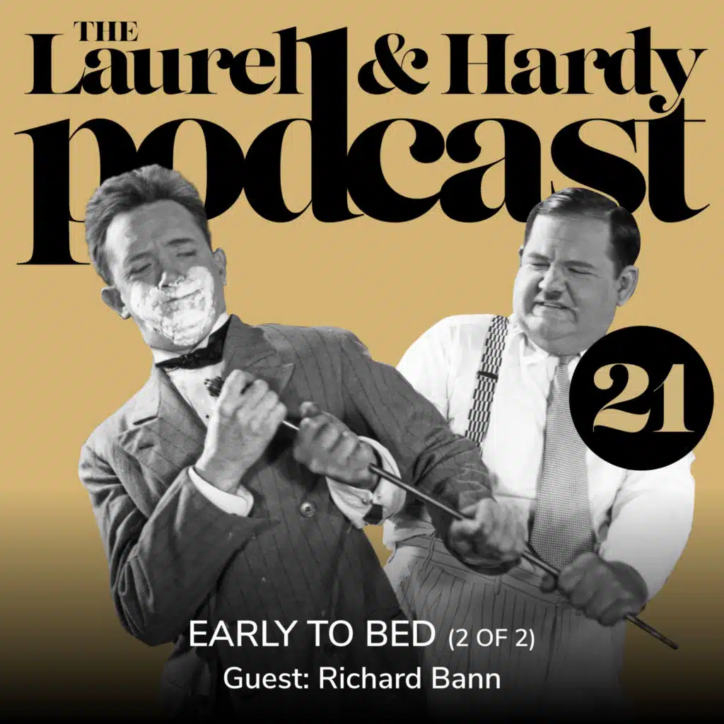 21. Early to Bed (1928) [Part Two] with Richard W. Bann