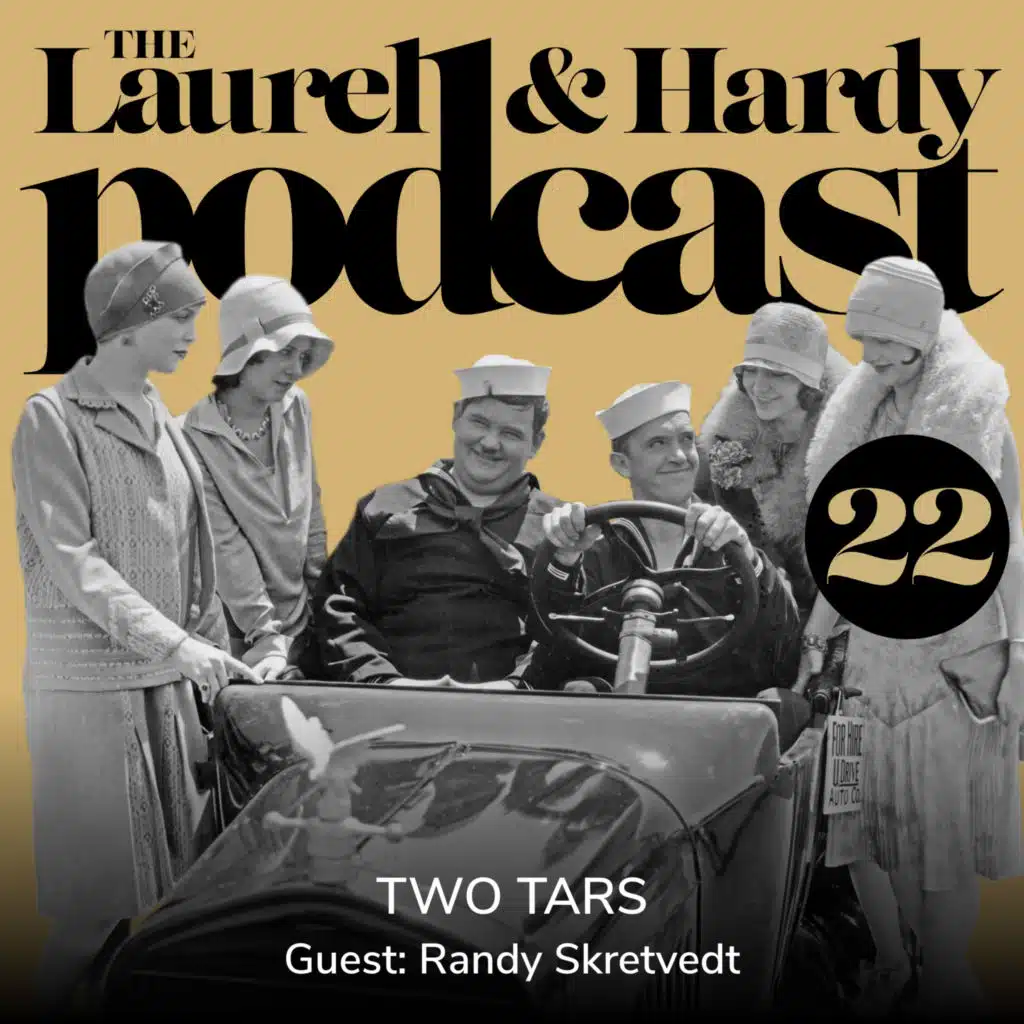 22. Two Tars (1928) with Randy Skretvedt