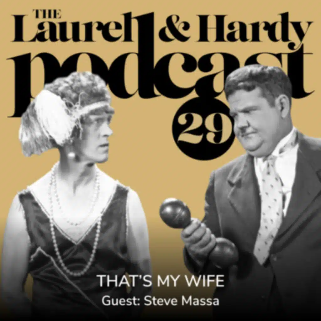 29. That's My Wife (1929) with Steve Massa