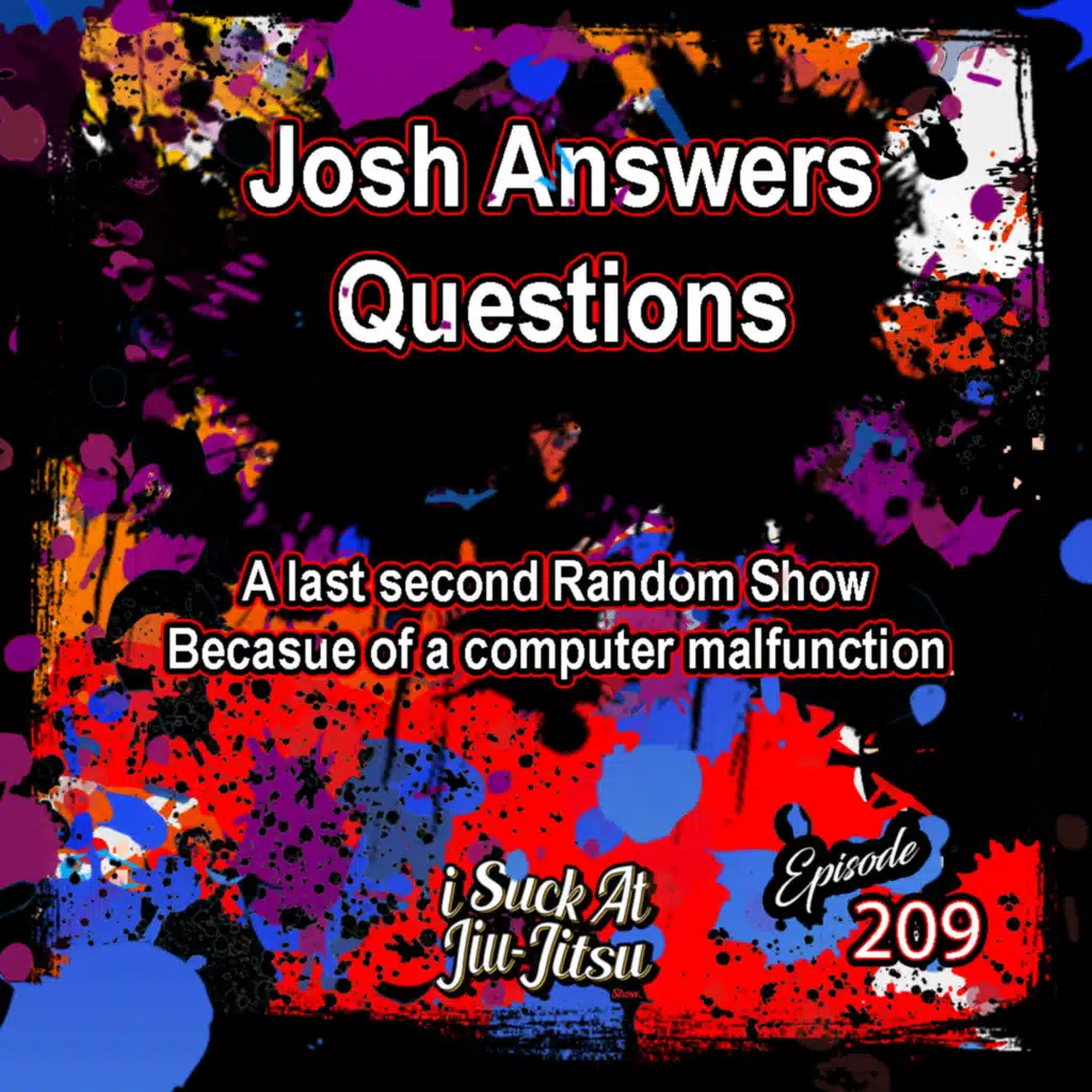 #209 Random Show | Josh Struggles with Question on Over-Training