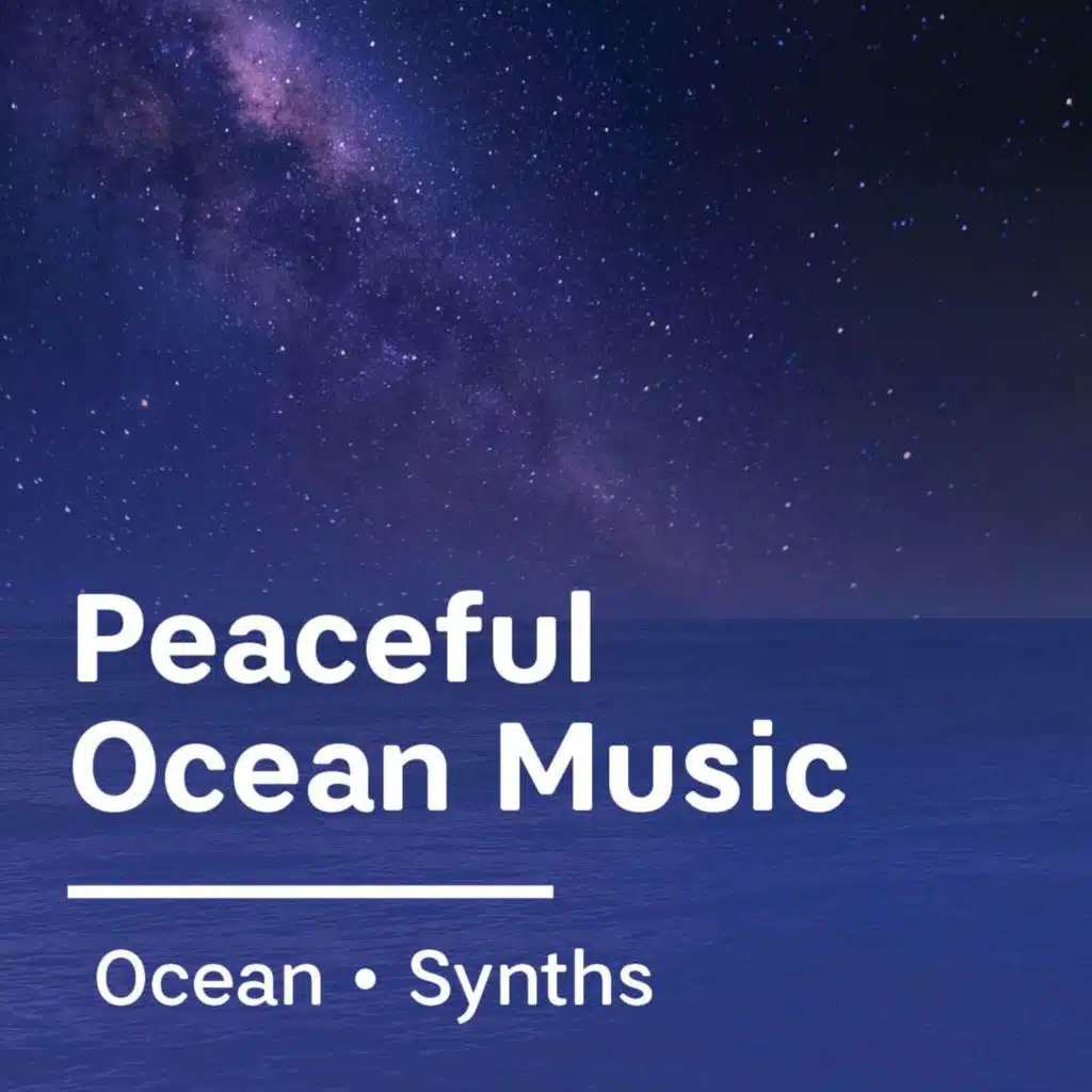 Peaceful Ocean Music