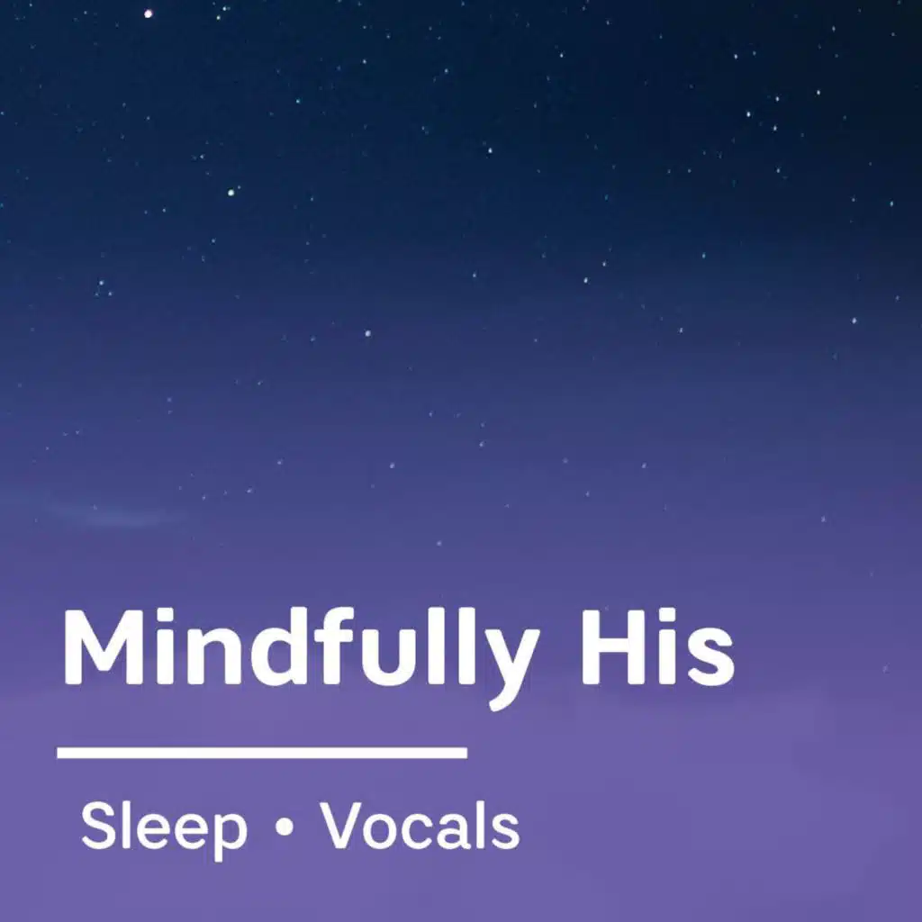 Mindfully His