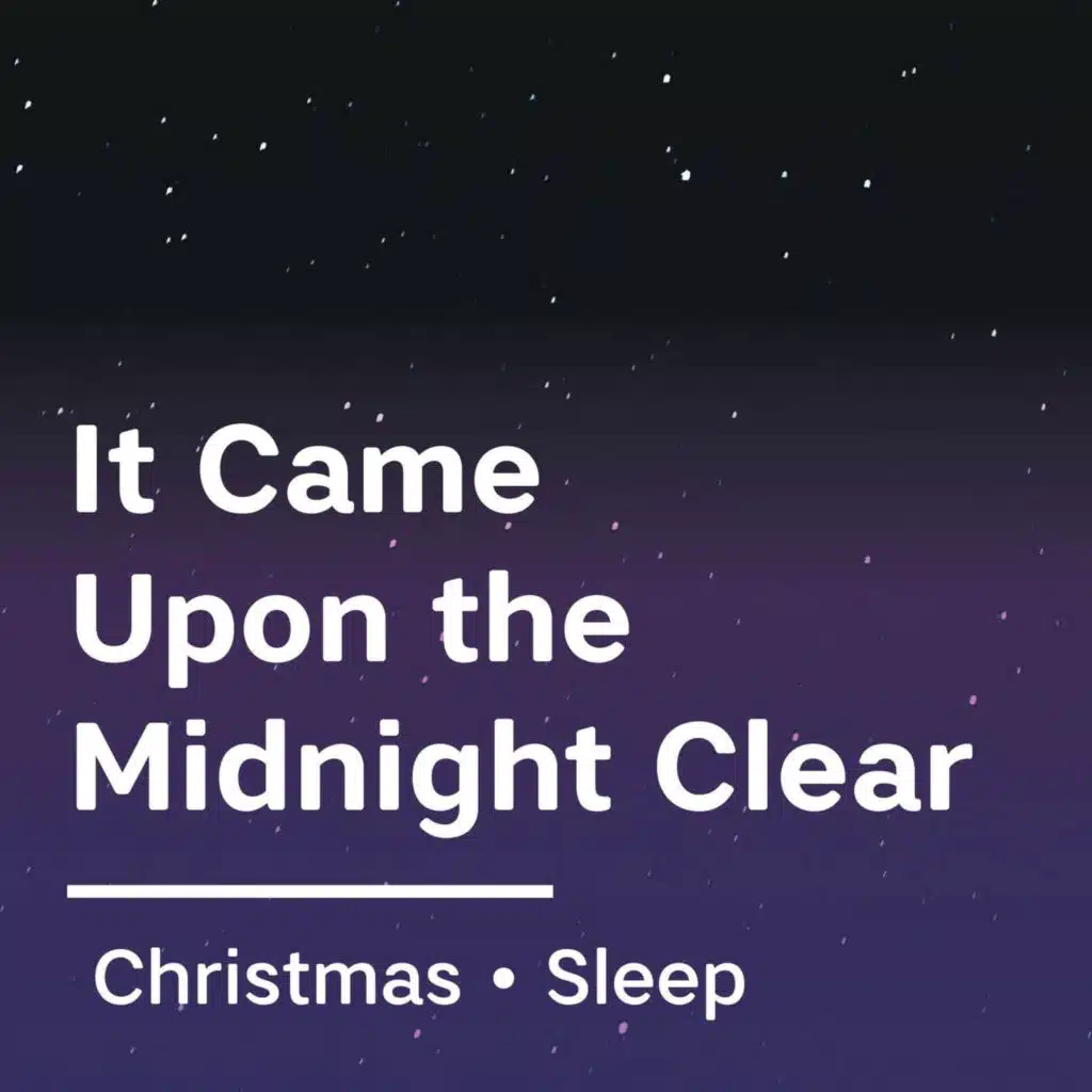 It Came Upon the Midnight Clear