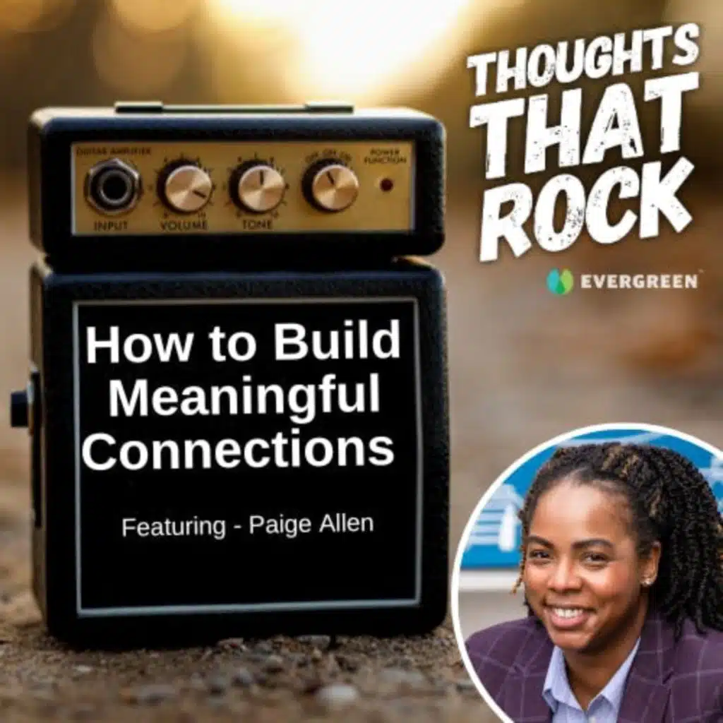 Ep 165 - HOW TO BUILD MEANINGFUL CONNECTIONS (w/ Paige Allen)