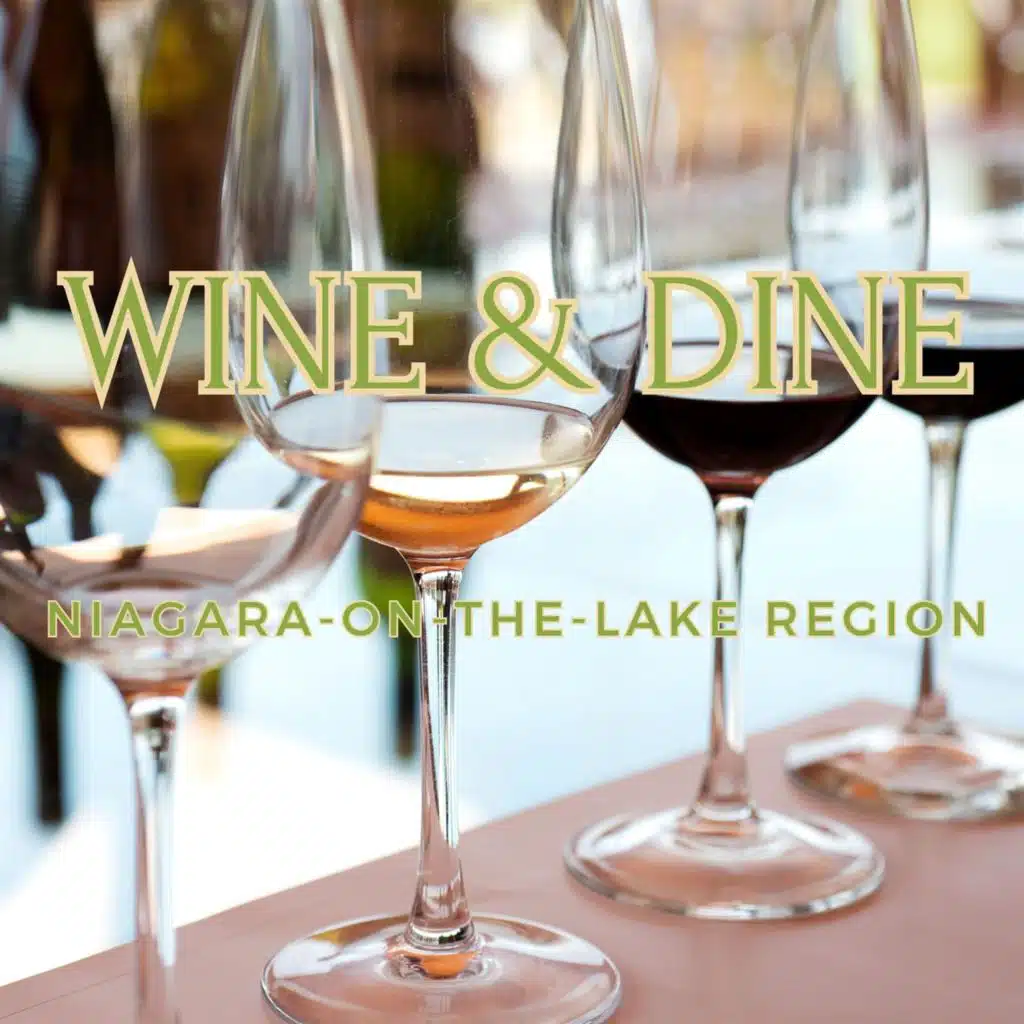 Wine & Dine Niagara-on-the-Lake Region