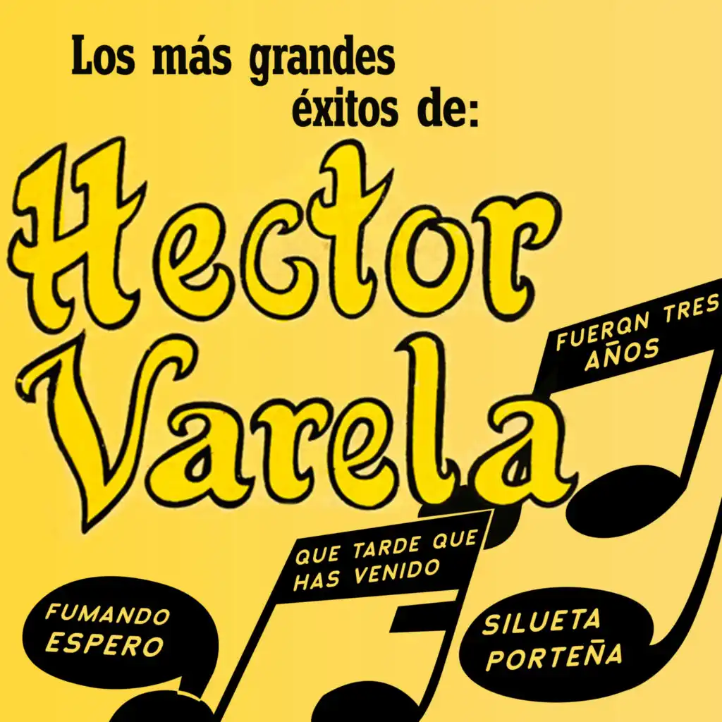 Los Más Grandes Éxitos de: Héctor Varela