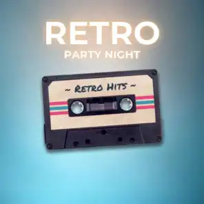 Retro Party Night - Retro Hits