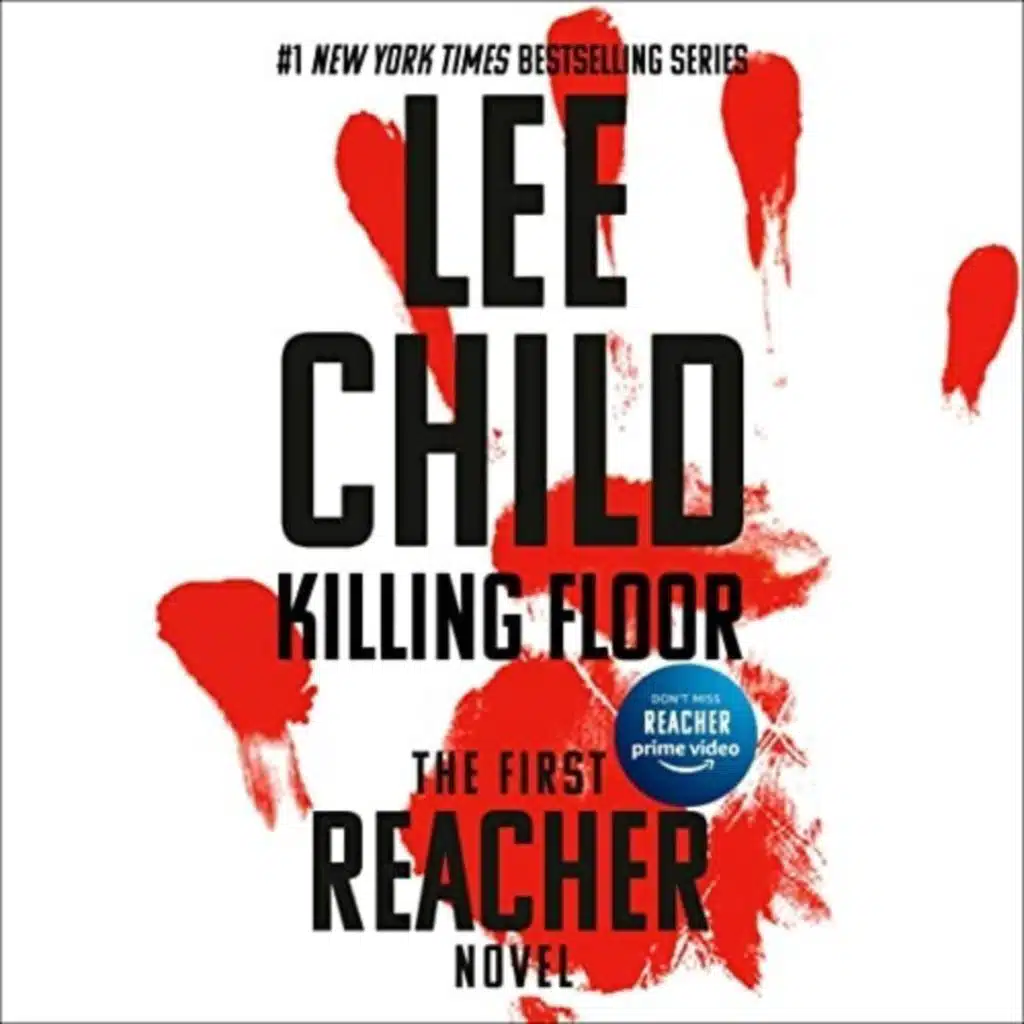 Killing Floor: Jack Reacher, Book 1 Part 2 of 2