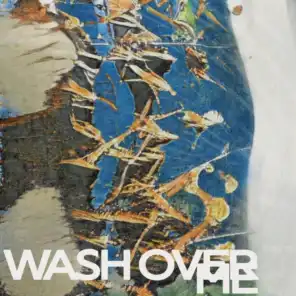 Wash Over Me (Seb Wildblood Remix)