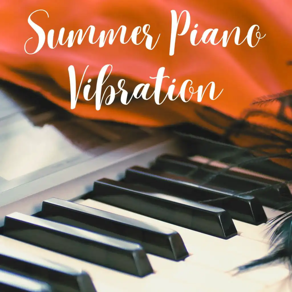 Summer Piano Vibration