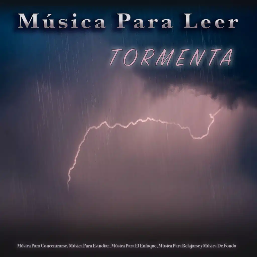 Música tranquila y sonidos de tormenta - Musica relajante