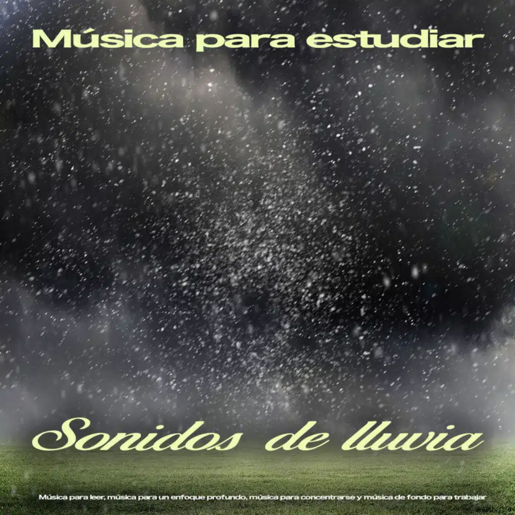 Estudiar música - Sonidos de lluvia