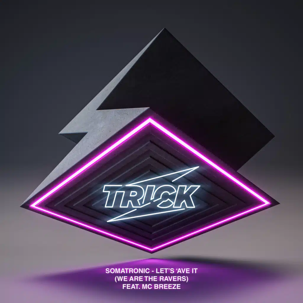 Let's 'Ave It (We Are The Ravers) [feat. MC Breeze]