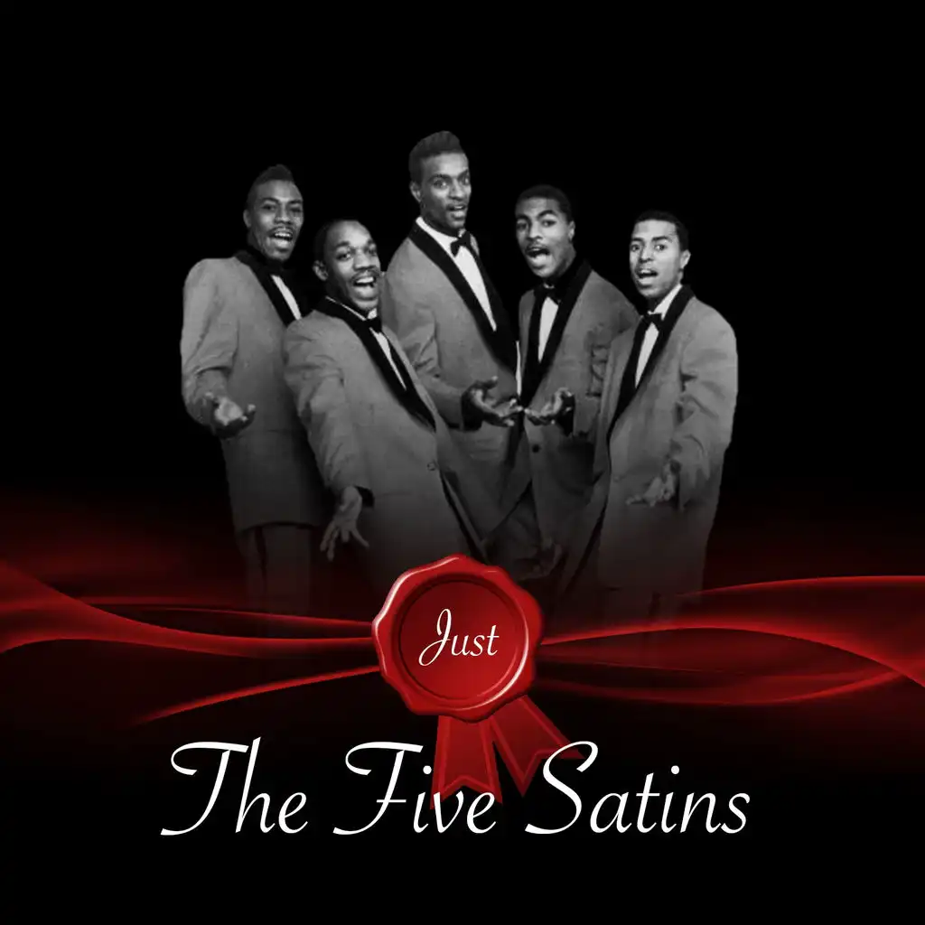 The five. Группа the Five Satins. In the still of the Night the Five Satins. One by the Five. The Five Satins (+)(1954 - 1982)(USA).