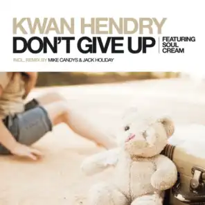 Don't Give Up (Vocal Mix) [feat. SoulCream]