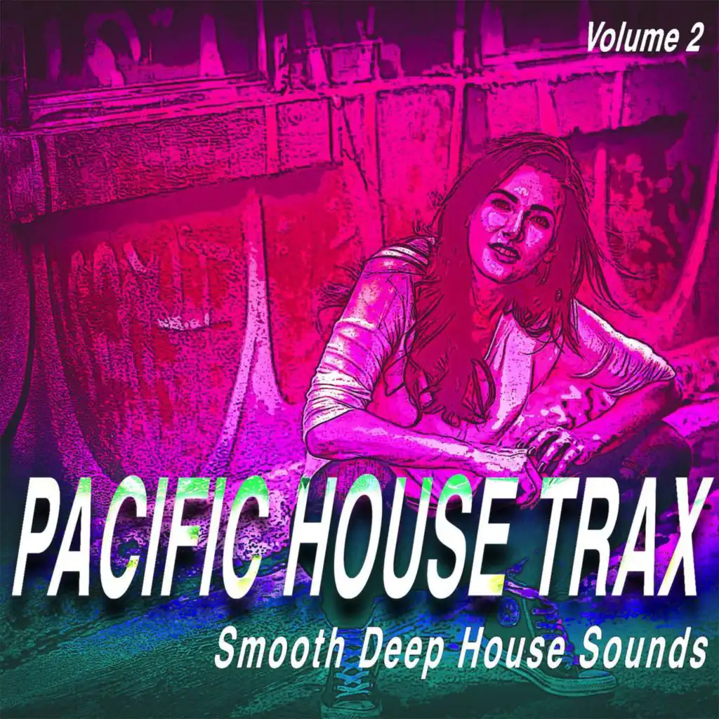 Pacific House Trax, Vol.2 - Smooth Deep House Sounds