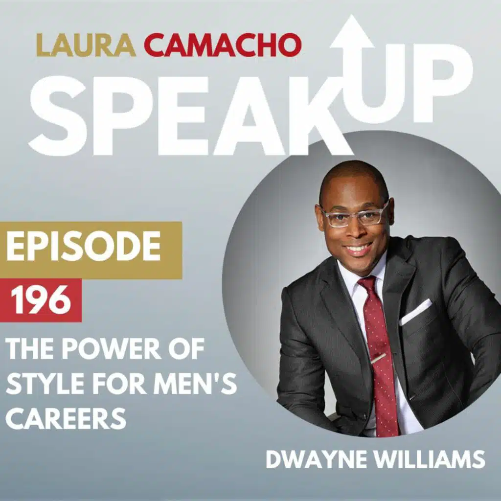 E 196 - The Power of Style for Men's Careers & Leadership with Dwayne Williams