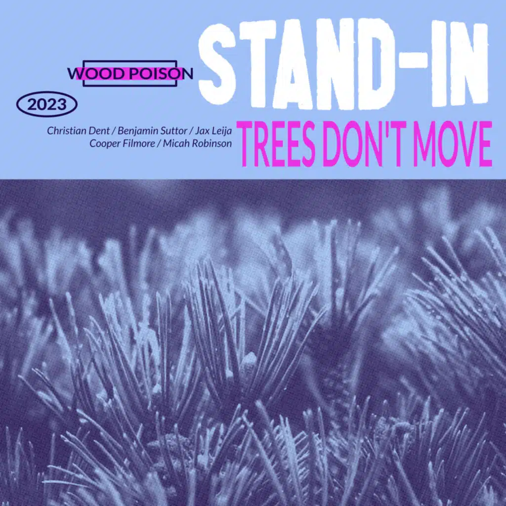 Trees Don't Move