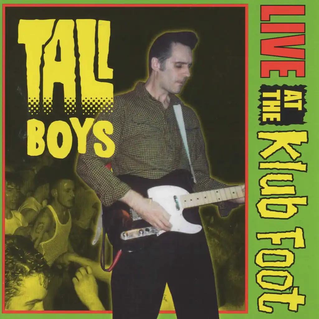 Tall Boys : Live At The Klub Foot