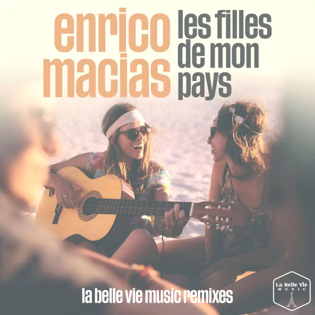 Les filles de mon pays (La Belle Vie Music Club Remix)