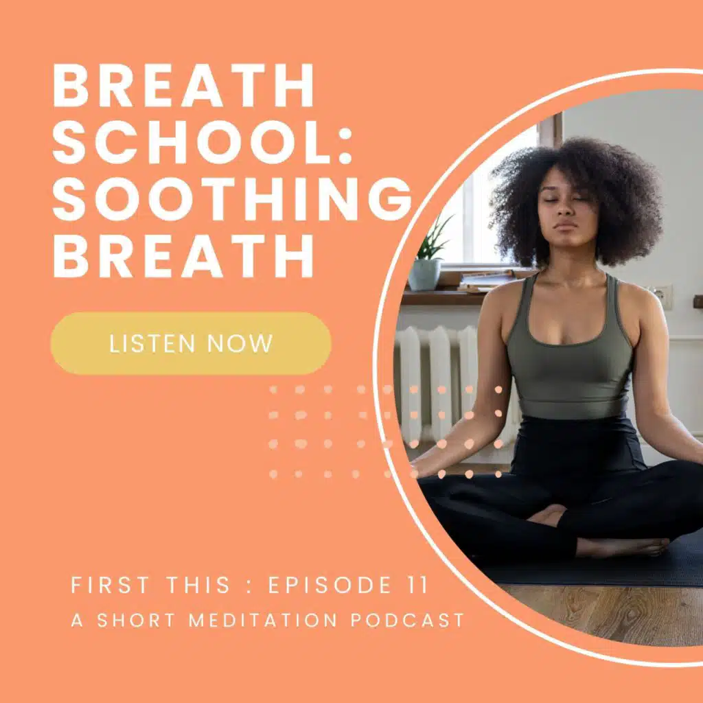 Breathing School: Soothing Breath