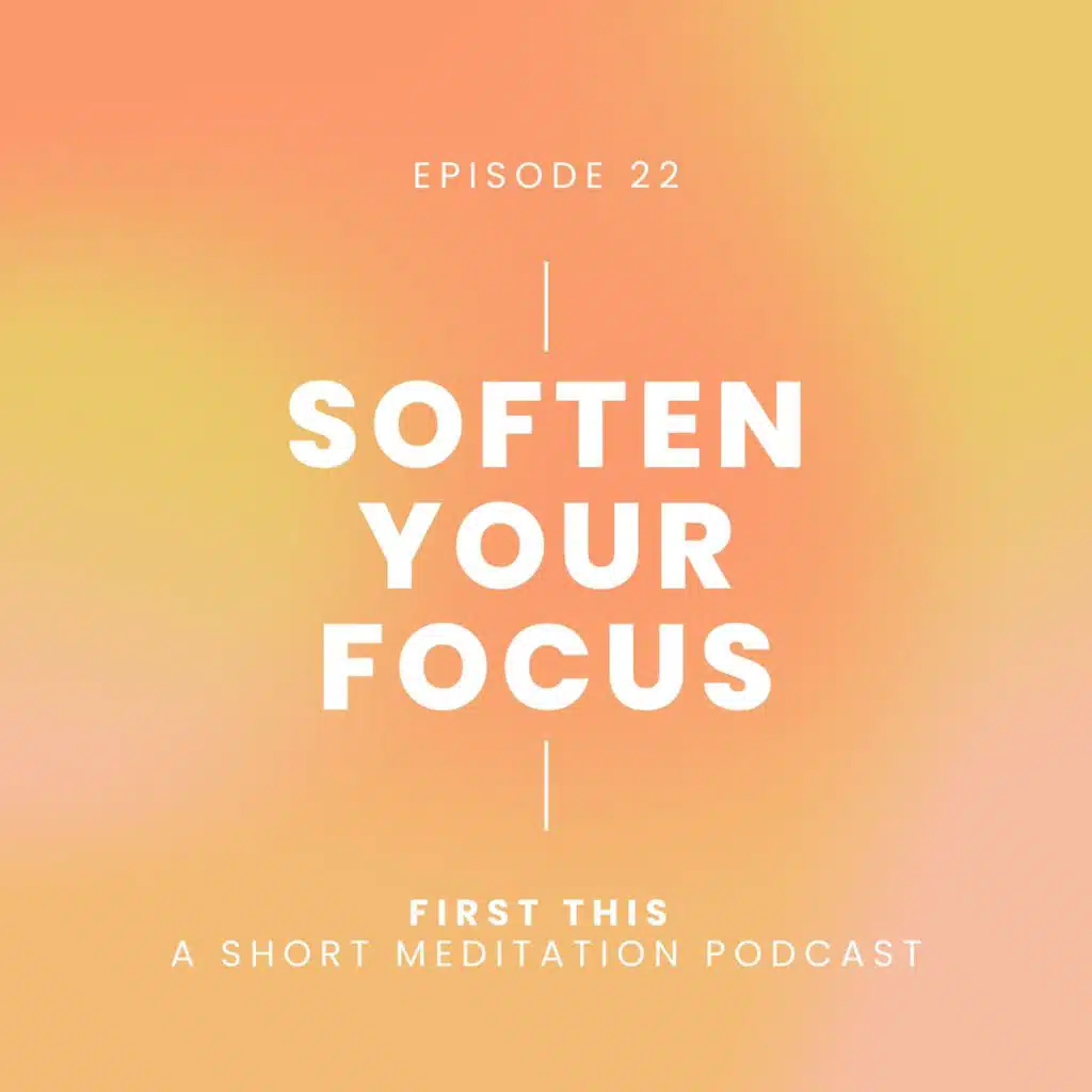 Soften Your Focus