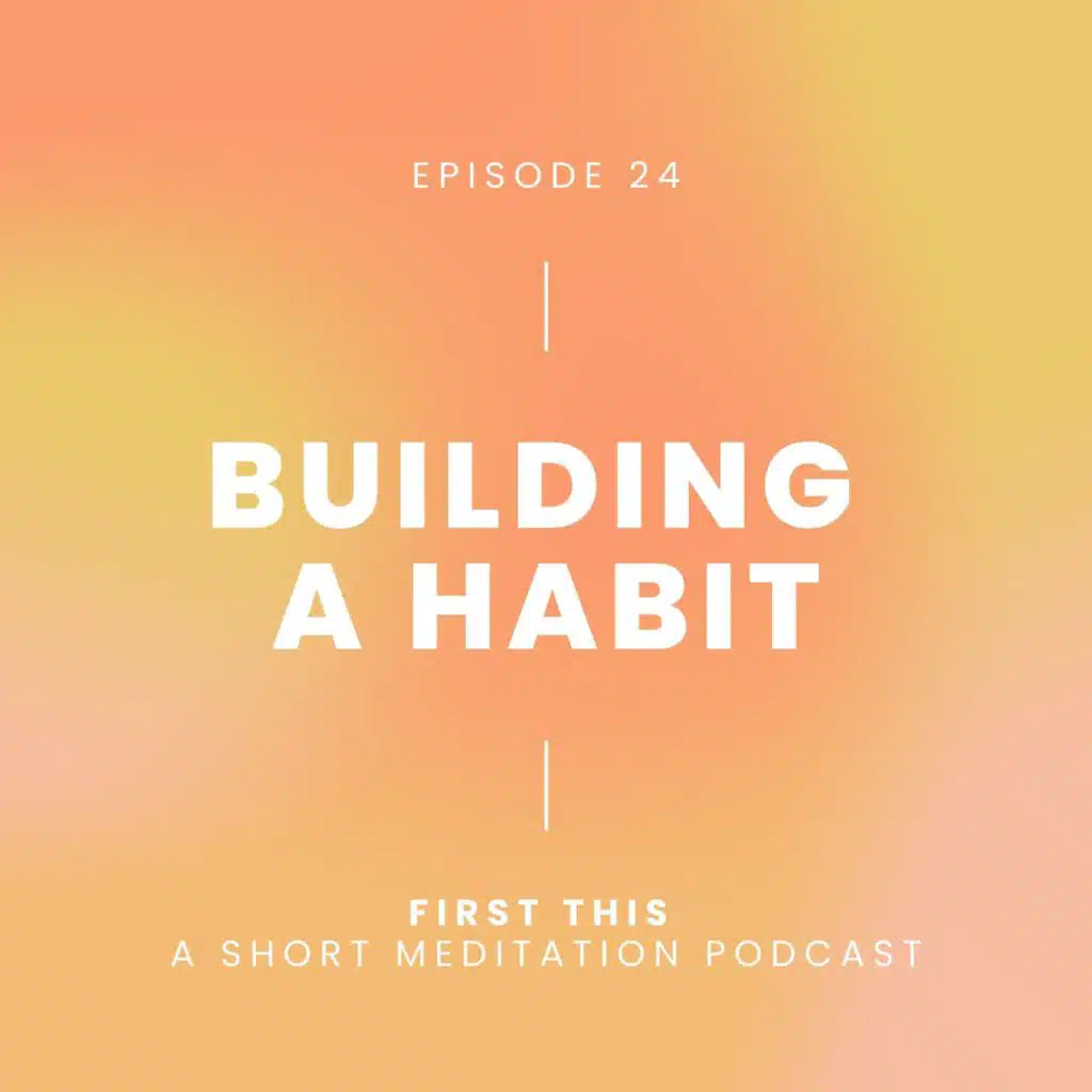 Building a Habit