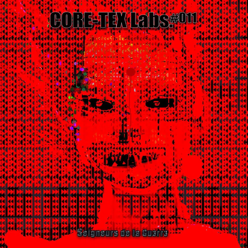 Core-Tex Labs, Vol. 11 (Seigneurs de la guerre)