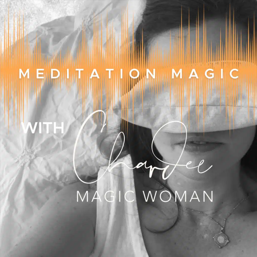 The Journey of Growing with Chardee Magic Woman