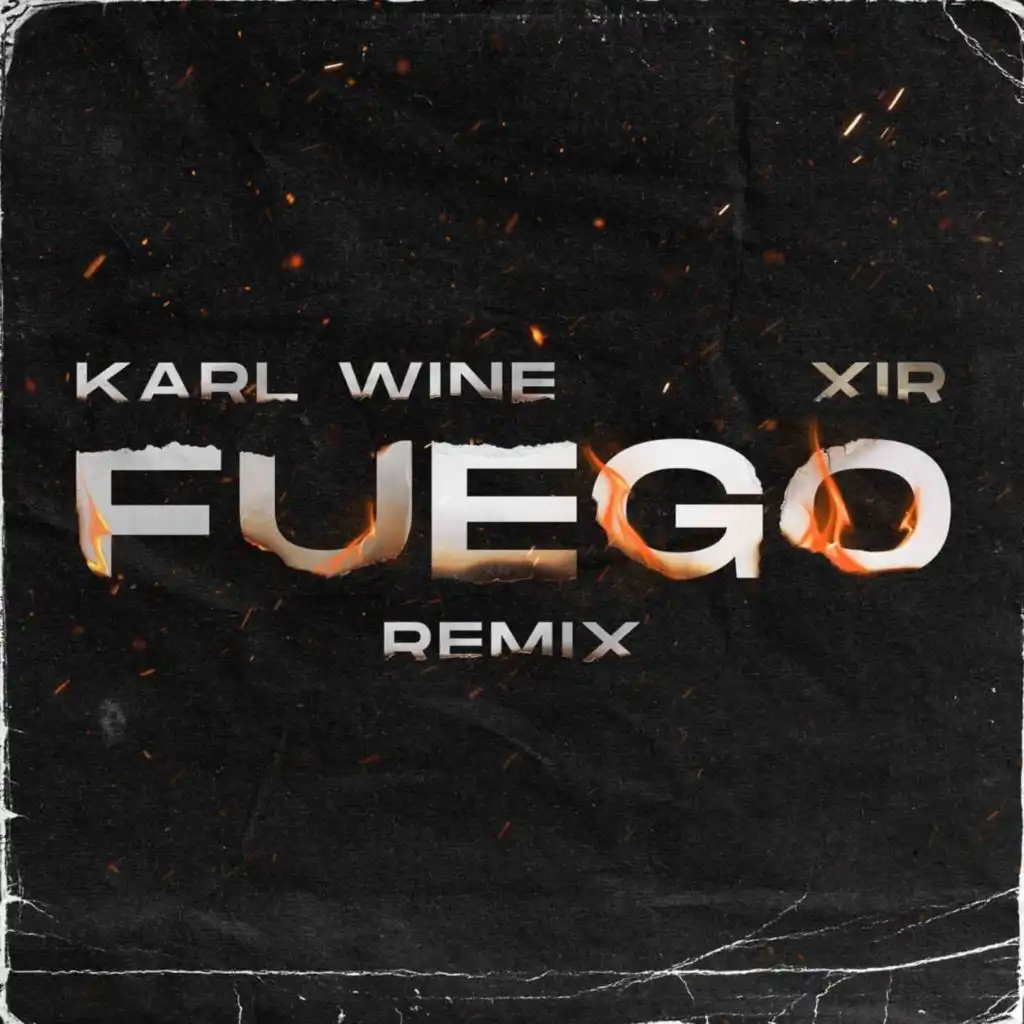 Fuego (Remix) [feat. Xir]