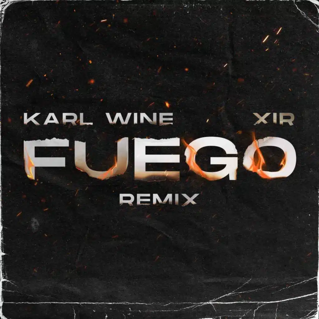 Fuego (Remix) [feat. Xir]