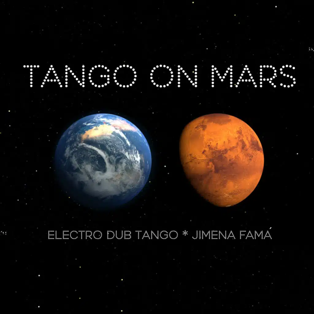 Tango on Mars (feat. Jimena Fama)