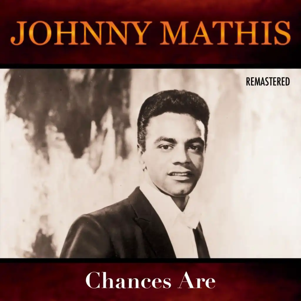 Chances Are (Remastered)