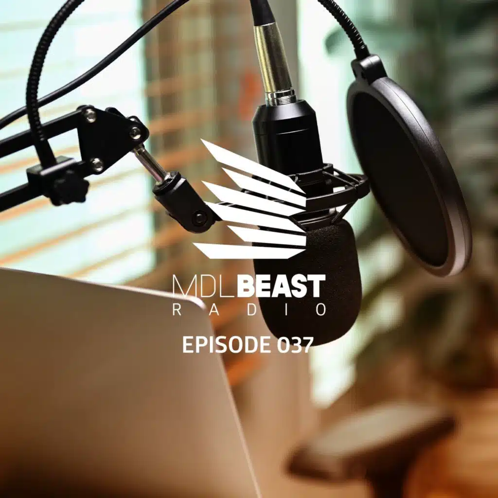 MDLBEAST Radio 037