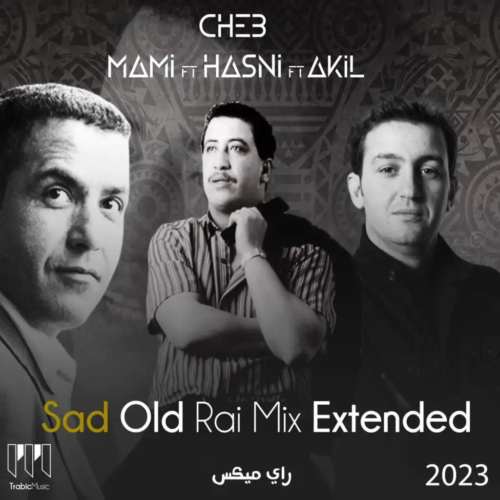 Sad Old Rai - ميكس الطريق (Extended)