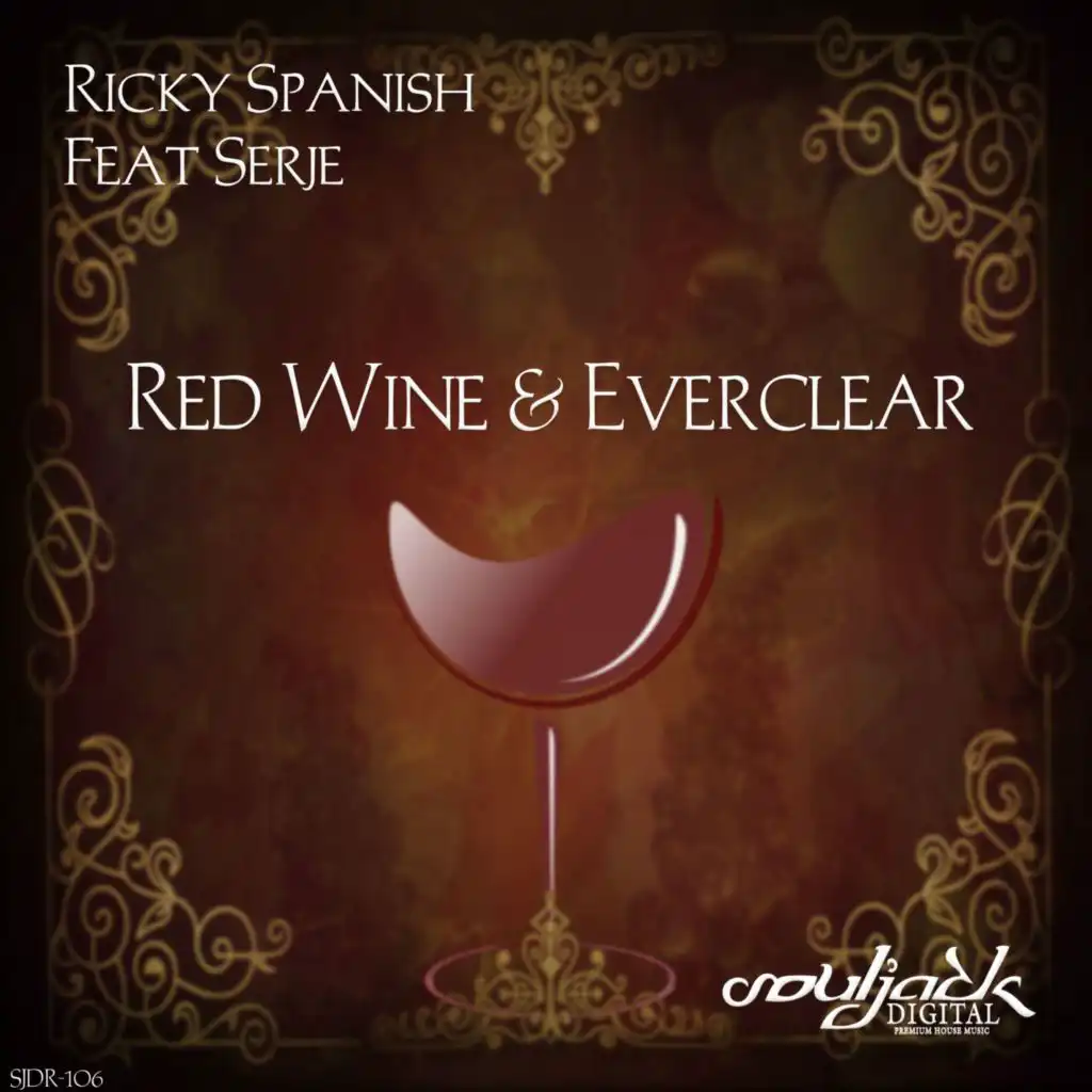 Red Wine & Everclear (feat. Serje)