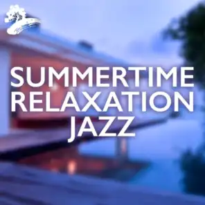 Summertime Relaxation Jazz
