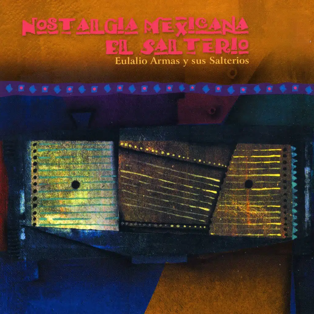 Nostalgia Mexicana: El Salterio